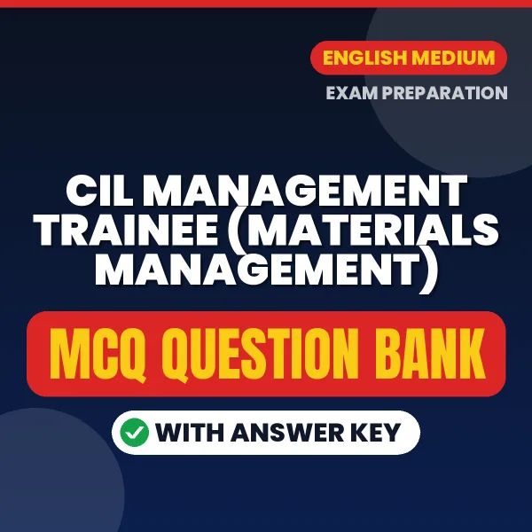Best MCQ eBook for CIL Management Trainee (Materials Management) Exam in English | Selected Questions with Answer Key