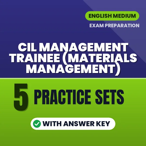 Download 5 CIL Management Trainee (Materials Management) Practice Sets PDF (English) Based on the Latest Exam Pattern