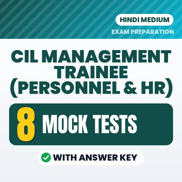 Download 8 CIL Management Trainee (Personnel & HR) Mock Tests PDF (Hindi) Based on the Latest Exam Pattern