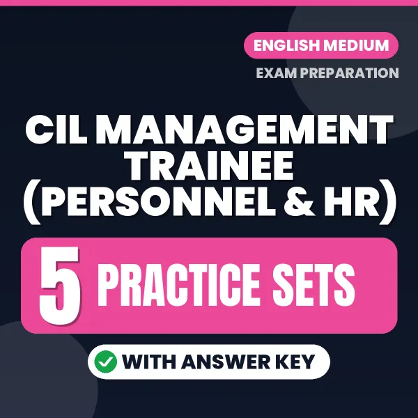 Test Your CIL Management Trainee (Personnel & HR) Exam Preparation – 5 Practice Sets with Answer Key in PDF Format (English)