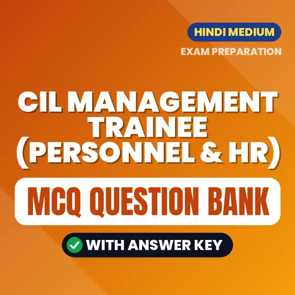 CIL Management Trainee (Personnel & HR) Exam Objective Question Bank (Hindi): MCQs with Answer Key Based on the Latest Syllabus