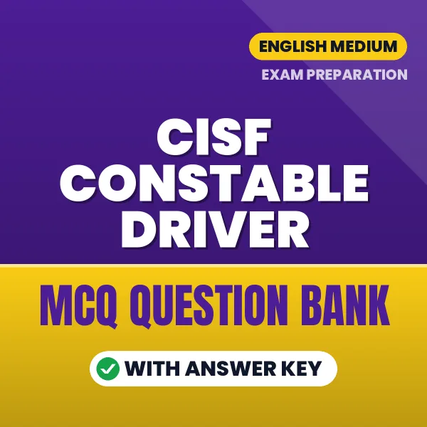 Best MCQ eBook for CISF Constable Driver Exam in English | Selected Questions with Answer Key