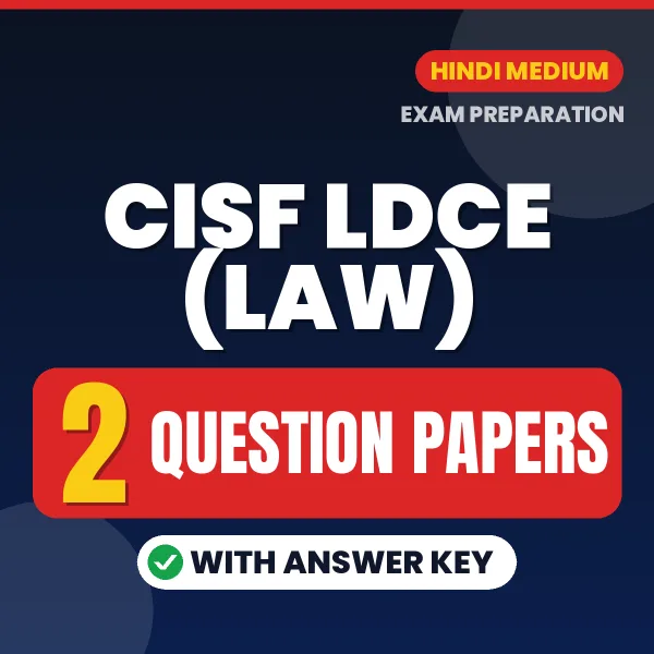 Practice for CISF LDCE (Law) Exam at Home – 2 Question Papers PDF in Hindi with Answers