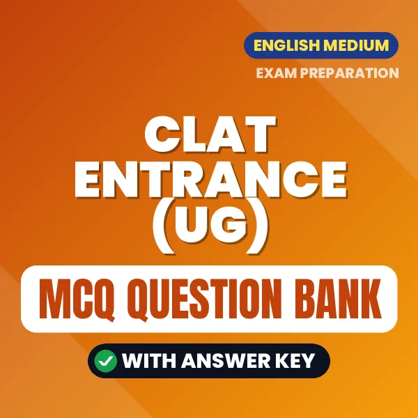 Best MCQ eBook for CLAT Entrance (UG) Exam in English | Selected Questions with Answer Key