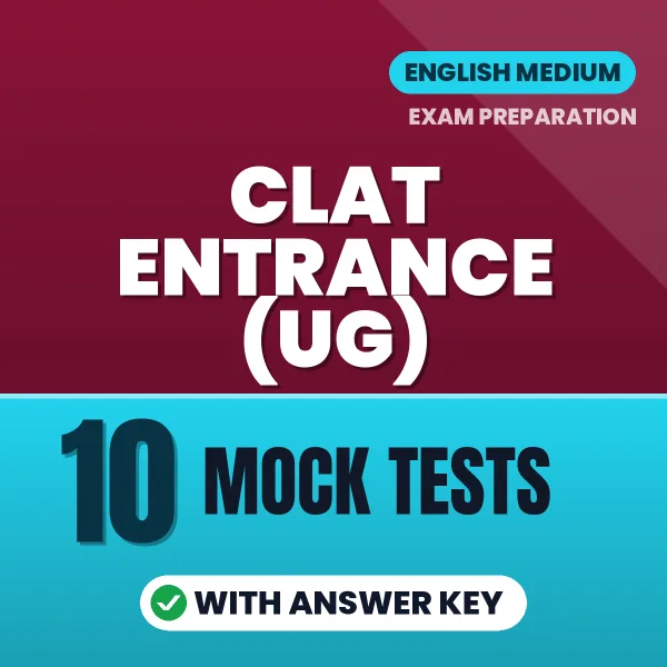 Boost Your CLAT Entrance (UG) Exam Score with 10 Mock Tests with Answer Key in English – PDF eBook