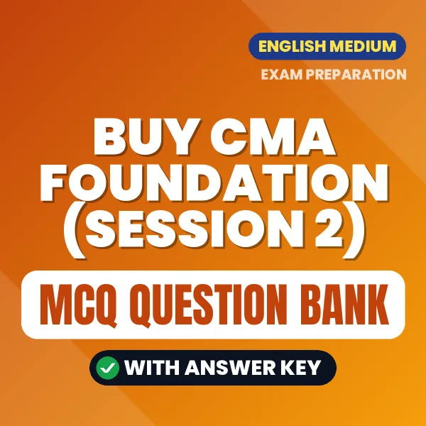 Buy CMA Foundation (Session 2) Exam Objective Type Questions eBook in English – Latest Pattern MCQ Collection