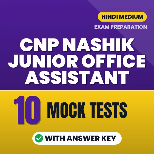 10 Mock Tests for CNP Nashik Junior Office Assistant Exam in Hindi | Practice eBook with Answer Key – Instant PDF Download