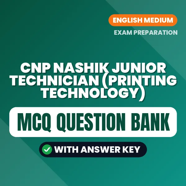 Best MCQ eBook for CNP Nashik Junior Technician (Printing Technology) Exam in English | Selected Questions with Answer Key