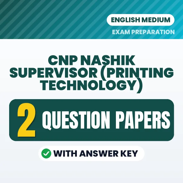 Boost Your CNP Nashik Supervisor (Printing Technology) Exam Score with 2 Question Papers with Answer Key in English – PDF eBook