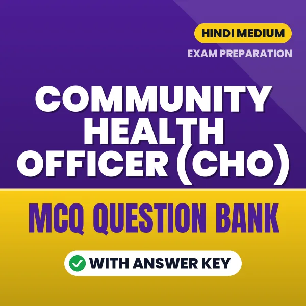 Download Community Health Officer (CHO) Exam MCQ PDF in Hindi – Important Objective Questions with Answers