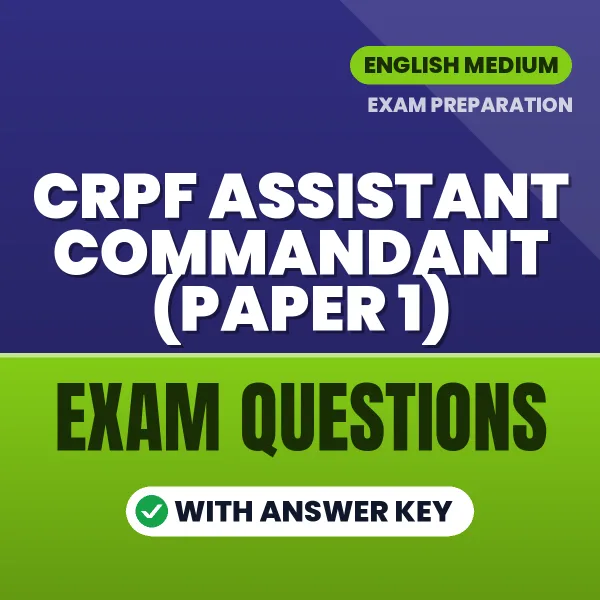CRPF Assistant Commandant (Paper 1) Study eBook (English): Exam-Oriented Questions with Answers in PDF