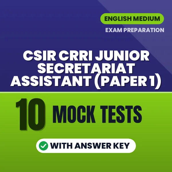 CSIR CRRI Junior Secretariat Assistant (Paper 1) Mock Test PDF in English – 10 Full-Length Mock Tests with Answer Key