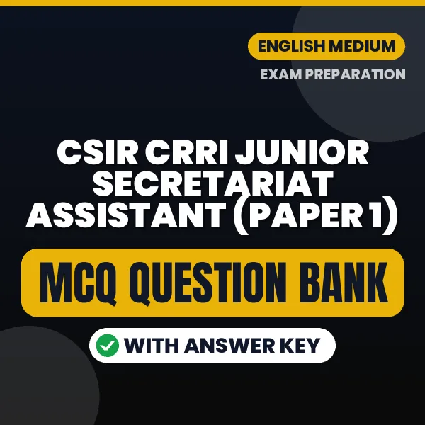 Best MCQ eBook for CSIR CRRI Junior Secretariat Assistant (Paper 1) Exam in English | Selected Questions with Answer Key