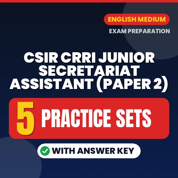 Download 5 CSIR CRRI Junior Secretariat Assistant (Paper 2) Practice Sets PDF (English) Based on the Latest Exam Pattern