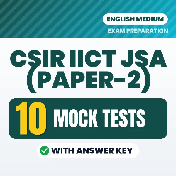 Latest Pattern CSIR IICT JSA (Paper-2) Mock Test eBook in English – 10 Mock Tests with Answer Key for Self-Assessment