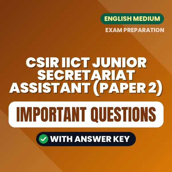 CSIR IICT Junior Secretariat Assistant (Paper 2) Exam Guide PDF in English – Important Questions for Quick Revision