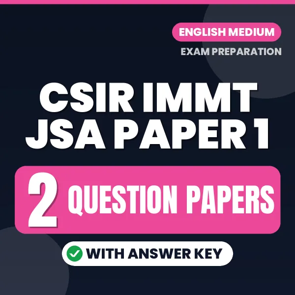 Latest Pattern CSIR IMMT JSA Paper 1 Question Paper eBook in English – 2 Question Papers with Answer Key for Self-Assessment