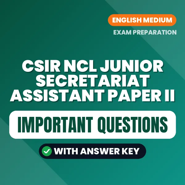 CSIR Ncl Junior Secretariat Assistant Paper II Exam Guide PDF in English – Important Questions for Quick Revision