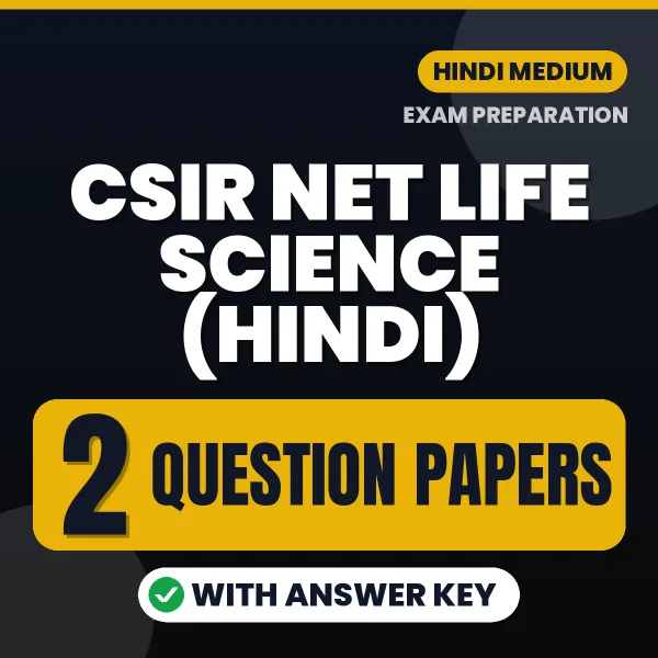 CSIR NET Life Science (Hindi) Question Paper PDF in Hindi – 2 Full-Length Question Papers with Answer Key
