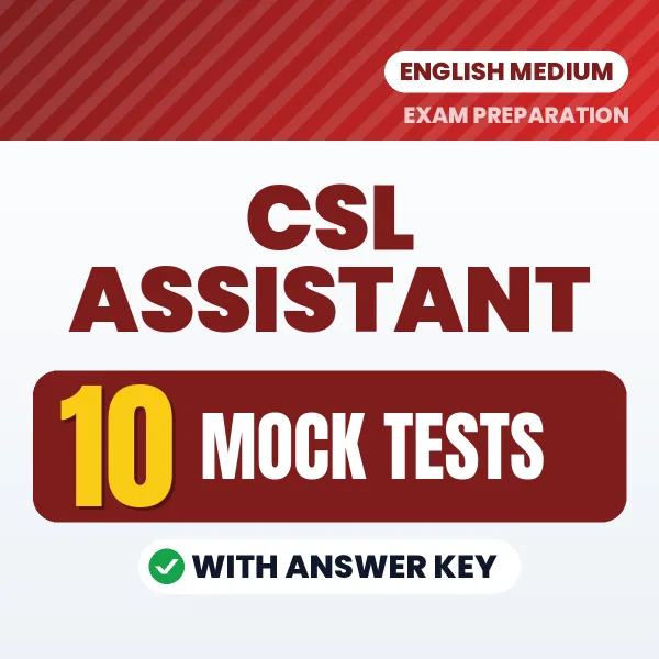 10 Mock Tests for CSL Assistant Exam in English | Practice eBook with Answer Key – Instant PDF Download