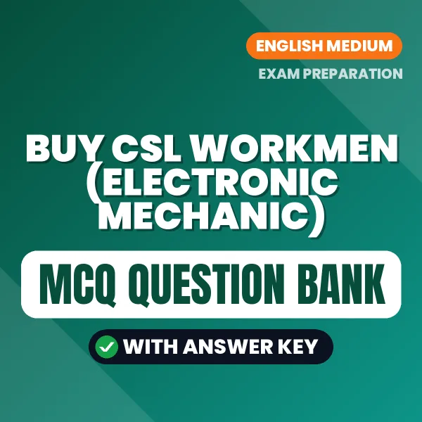 Buy CSL Workmen (Electronic Mechanic) Exam Objective Type Questions eBook in English – Latest Pattern MCQ Collection