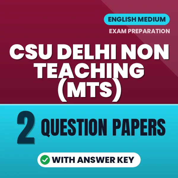 2 Question Papers for CSU Delhi Non Teaching (MTS) Exam in English | Practice eBook with Answer Key – Instant PDF Download