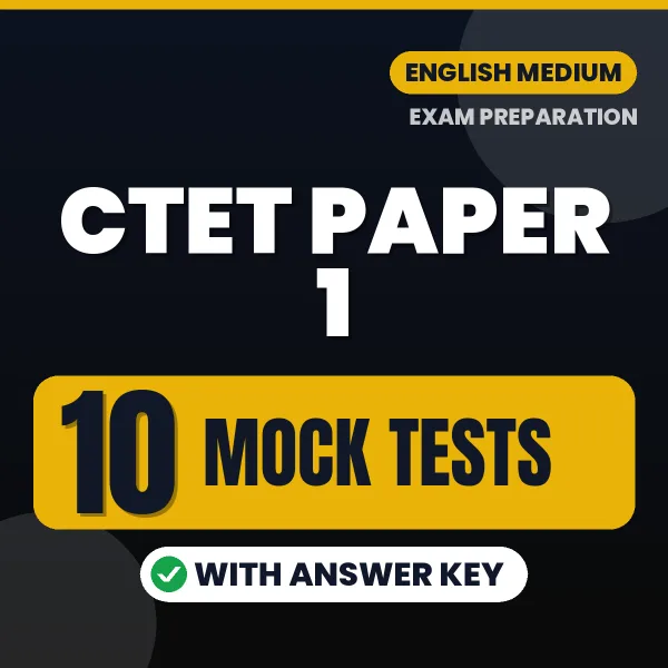 CTET Paper 1 Exam Mock Test Series (English): 10 Exam-Like Mock Tests with Answers