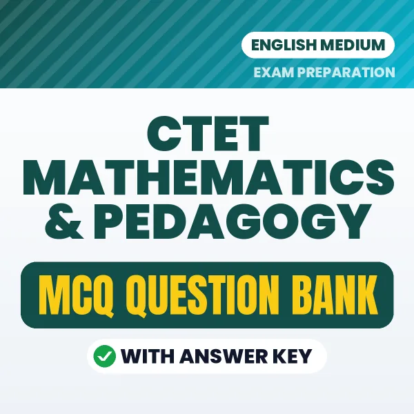 CTET Mathematics & Pedagogy MCQ with Answer Key Book PDF in English – Exam-Oriented Objective Questions for Quick Revision