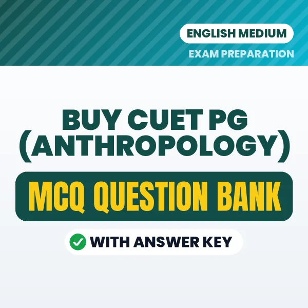Buy CUET PG (ANTHROPOLOGY) Exam Objective Type Questions eBook in English – Latest Pattern MCQ Collection