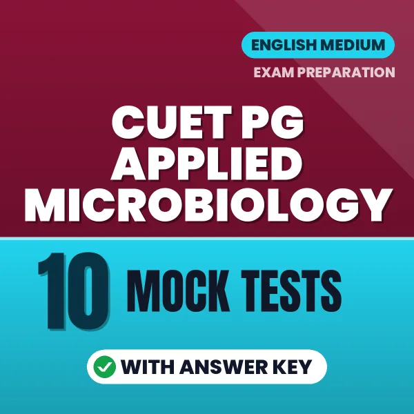 Boost Your CUET PG Applied Microbiology Exam Score with 10 Mock Tests with Answer Key in English – PDF eBook