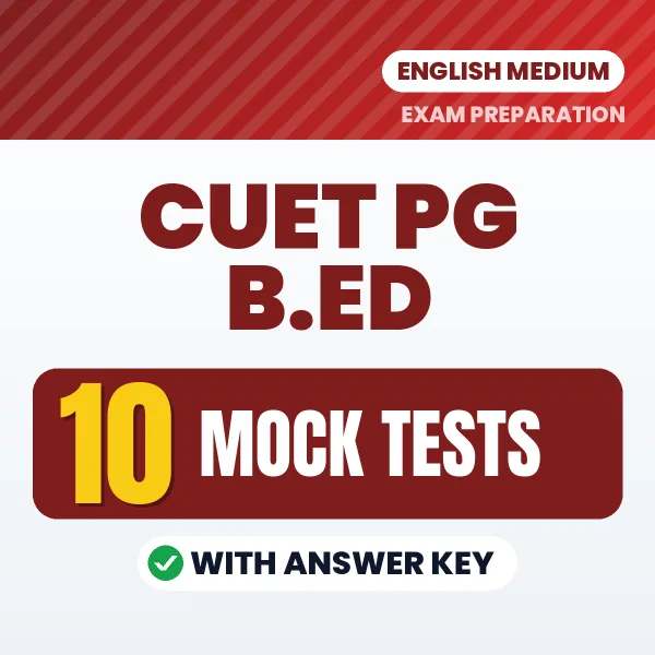 CUET PG B.Ed Exam Mock Test Series (English): 10 Exam-Like Mock Tests with Answers