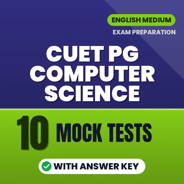 CUET PG Computer Science Mock Test PDF in English – 10 Full-Length Mock Tests with Answer Key