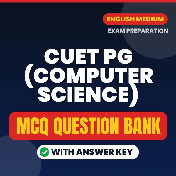 Download CUET PG (COMPUTER SCIENCE) Exam MCQ PDF in English – Important Objective Questions with Answers