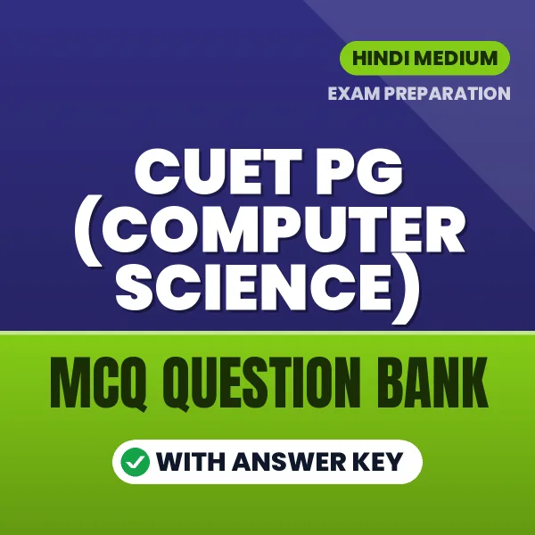Best MCQ eBook for CUET PG (COMPUTER SCIENCE) Exam in Hindi | Selected Questions with Answer Key