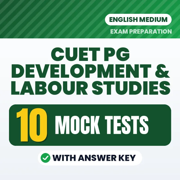 Practice for CUET PG Development & Labour Studies Exam at Home – 10 Mock Tests PDF in English with Answers