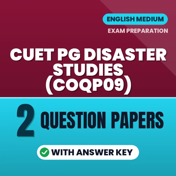 2 Question Papers for CUET PG Disaster Studies (COQP09) Exam in English | Practice eBook with Answer Key – Instant PDF Download