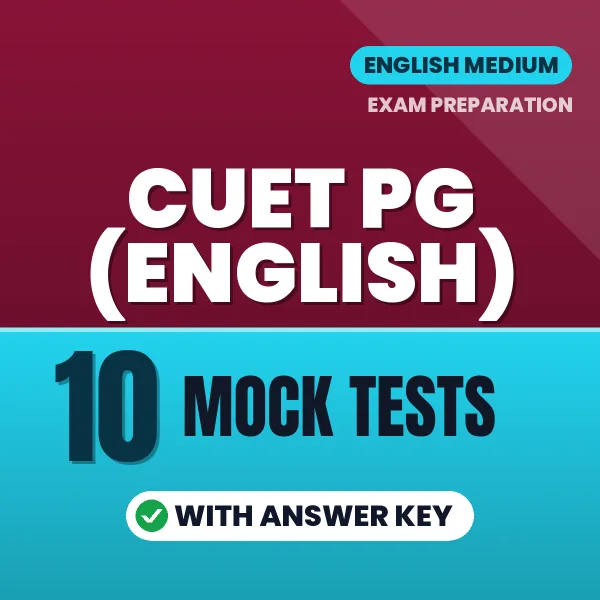 Practice for CUET PG (English) Exam at Home – 10 Mock Tests PDF in English with Answers
