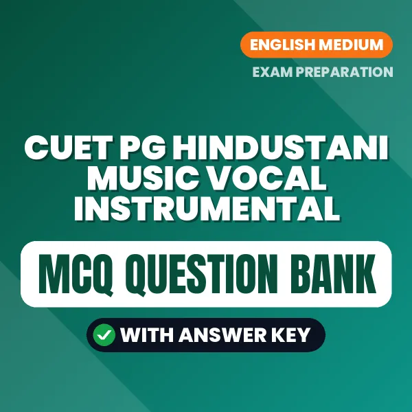 Best MCQ eBook for CUET PG Hindustani Music Vocal Instrumental Exam in English | Selected Questions with Answer Key