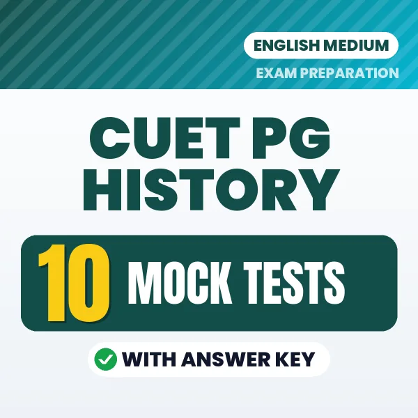Latest Pattern CUET PG History Mock Test eBook in English – 10 Mock Tests with Answer Key for Self-Assessment