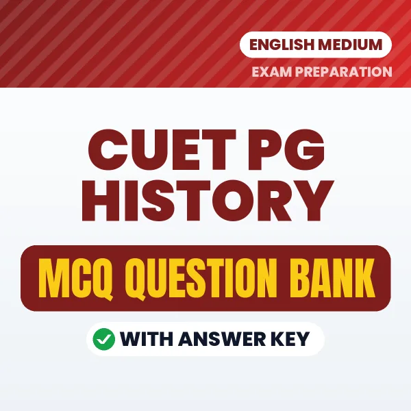 Prepare for CUET PG History Exam with Multiple Choice Questions & Answers PDF in English