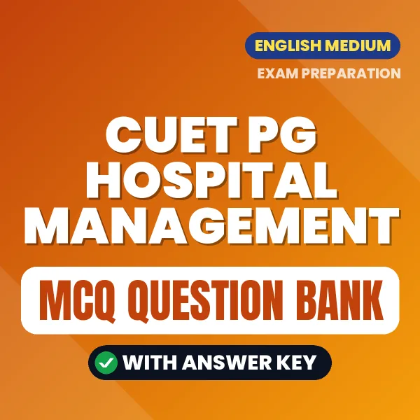 CUET PG Hospital Management MCQ with Answer Key Book PDF in English – Exam-Oriented Objective Questions for Quick Revision