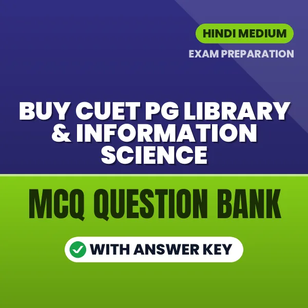Buy CUET PG Library & Information Science Exam Objective Type Questions eBook in Hindi – Latest Pattern MCQ Collection