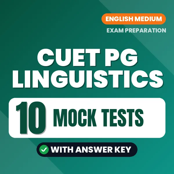Test Your CUET PG Linguistics Exam Preparation – 10 Mock Tests with Answer Key in PDF Format (English)