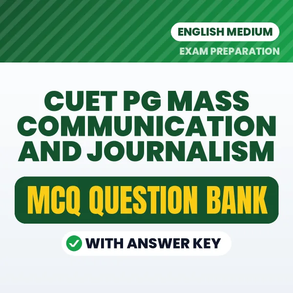 Prepare for CUET PG Mass Communication and Journalism Exam with Multiple Choice Questions & Answers PDF in English