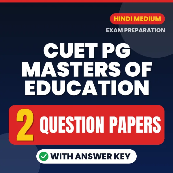 Latest Pattern CUET PG Masters of Education Question Paper eBook in Hindi – 2 Question Papers with Answer Key for Self-Assessment