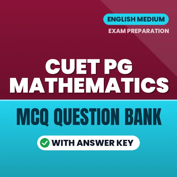 CUET PG Mathematics MCQ with Answer Key Book PDF in English – Exam-Oriented Objective Questions for Quick Revision