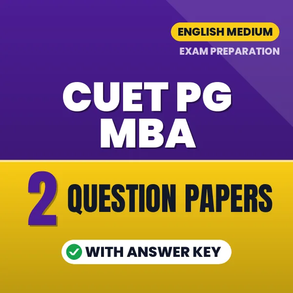 Practice for CUET PG MBA Exam at Home – 2 Question Papers PDF in English with Answers