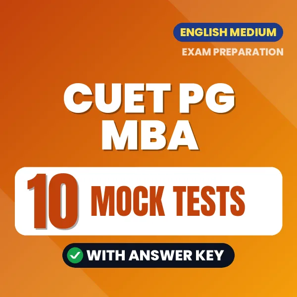 Practice for CUET PG MBA Exam at Home – 10 Mock Tests PDF in English with Answers