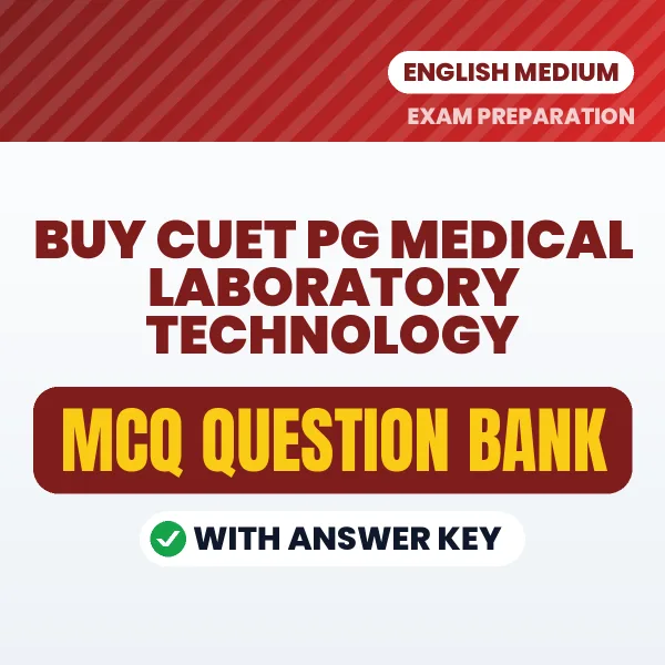 Buy CUET PG Medical Laboratory Technology Exam Objective Type Questions eBook in English – Latest Pattern MCQ Collection