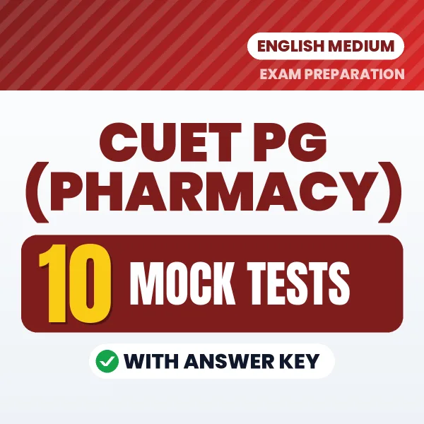 Latest Pattern CUET PG (Pharmacy) Mock Test eBook in English – 10 Mock Tests with Answer Key for Self-Assessment